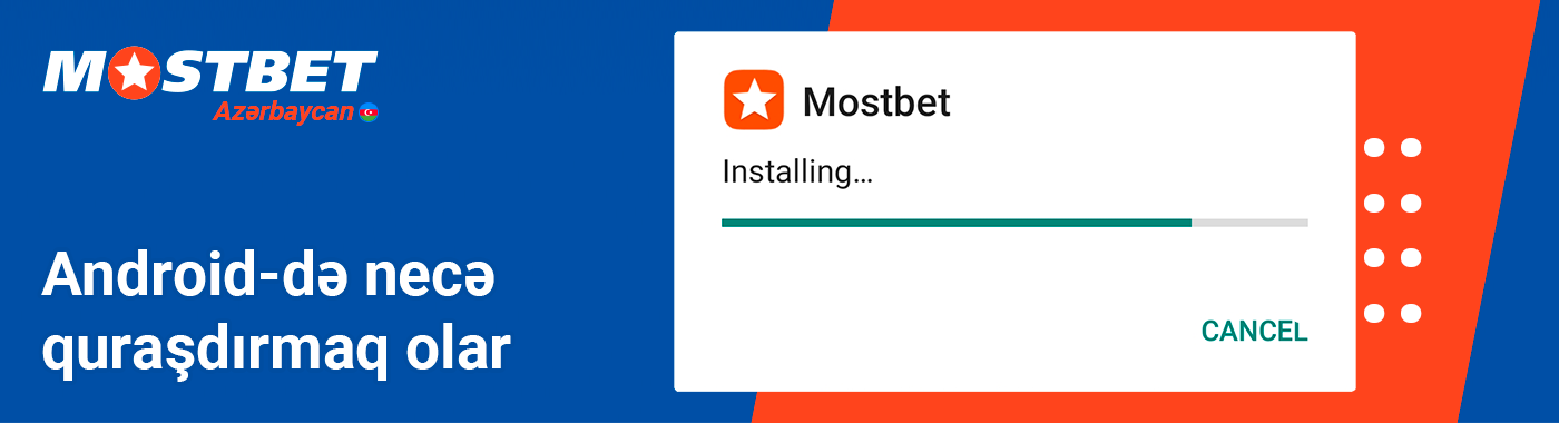 Mostbet tətbiqini Android-də necə quraşdırmaq olar