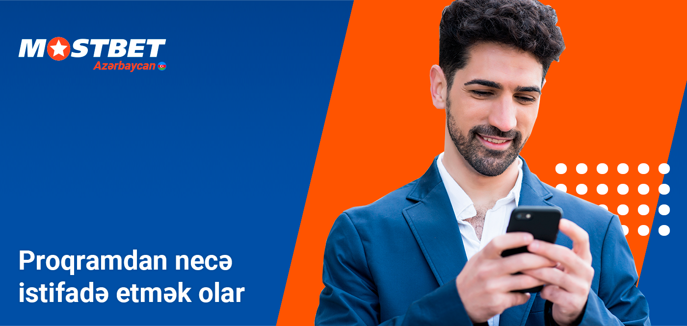 Mostbet tətbiqindən necə istifadə etmək olar