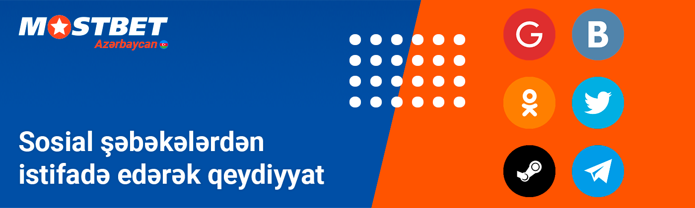 Sosial şəbəkələrdən istifadə edərək Mostbet-də qeydiyyat